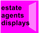 estate agents displays